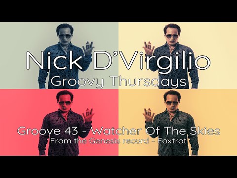 Nick D’Virgilio’s Groovy Thursdays - Grv No 43 (6/4 - 125bpm) - "Watcher Of The Skies"