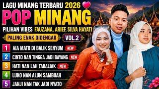 Download lagu Lagu Minang Terbaru 2026 💖 Pop Minang Pilihan Vibes Fauzana, Arief, Silva Hayati Enak Didengar Vol.2 mp3