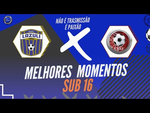 LAZULI X CFAF - MELHORES MOMENTOS - SUB 16 - CAMPEONATO METROPOLITANO A2 - TV FALANDO