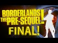 Borderlands The Pre-Sequel - FINAL ÉPICO ...