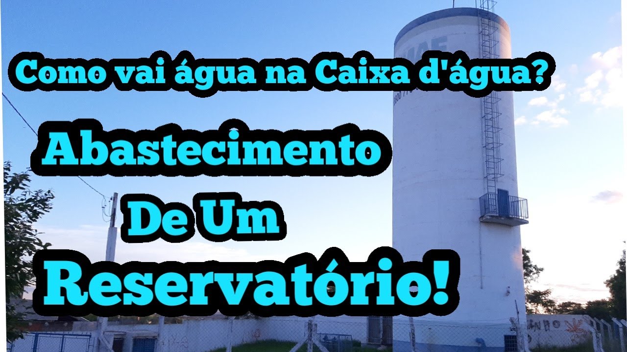 Como vai água na caixa d'água? | Abastecimento de um Reservatório