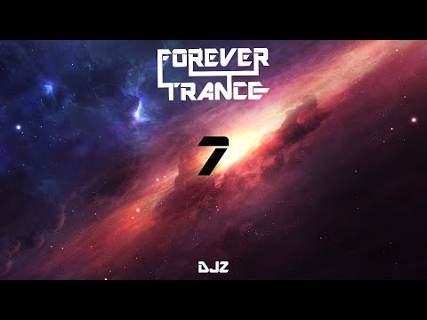FOREVER TRANCE - EPISODE 7