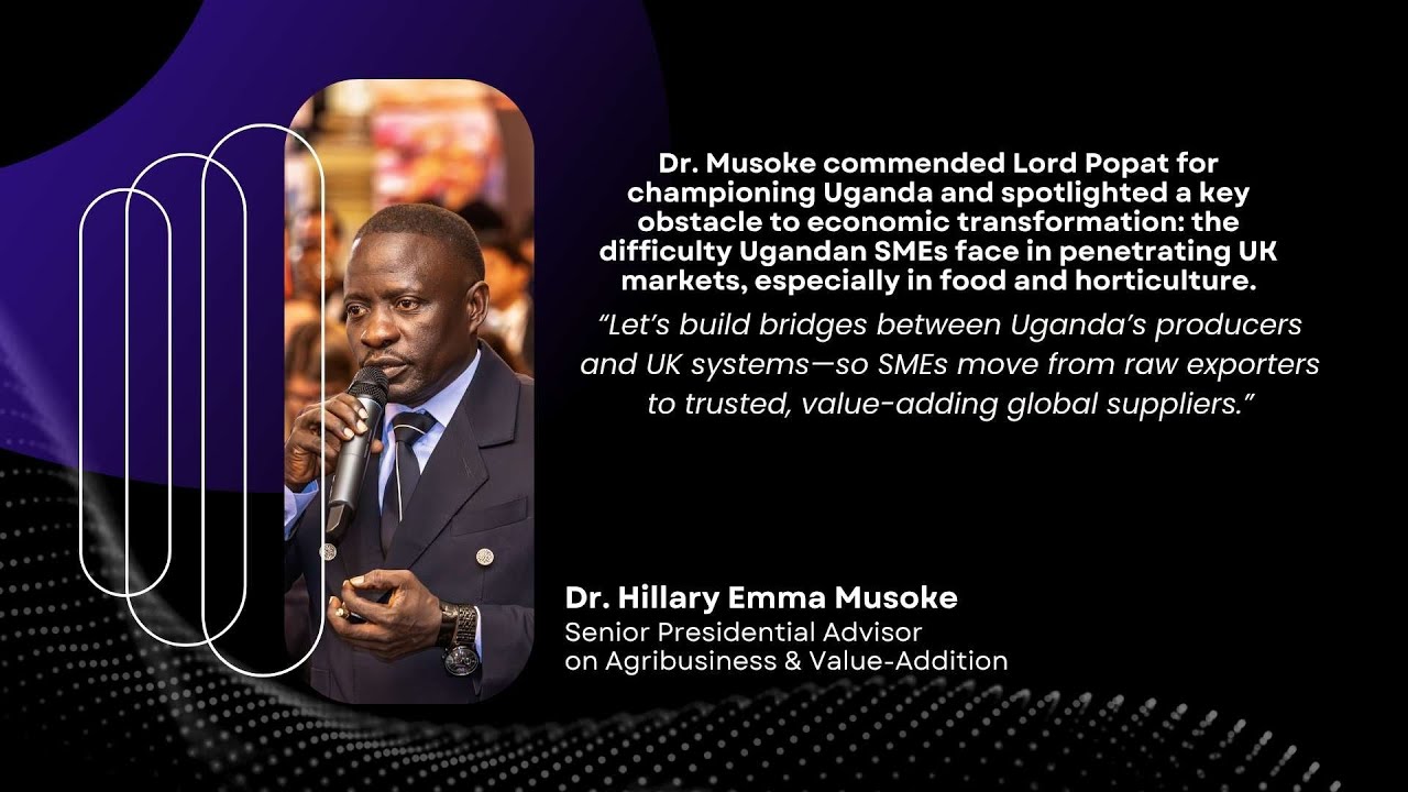 🇺🇬 Dr. Hillary Musoke & Lord Popat: Bridging Uganda–UK Trade for SME Growth | UK–Africa Summit 2025