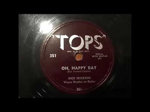 Oh Happy Day - Dick Erickson