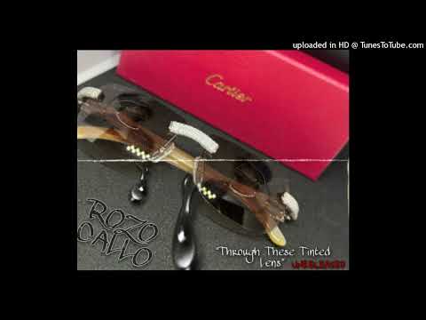 RozoCallo(BIG ZO’) - Through These Tinted Lens - ( Unreleased  )