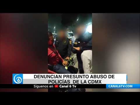 Denuncian presunto abuso de policías de la CDMX