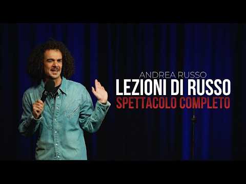 ANDREA RUSSO: Lezioni di Russo (SPETTACOLO COMPLETO)