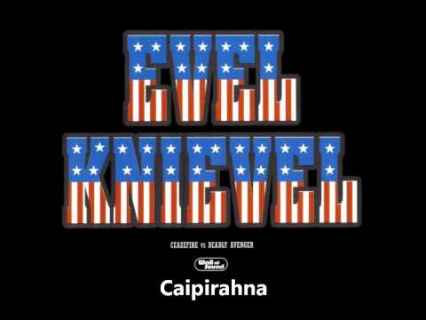 Caipirahna - Ceasefire Vs Deadly Avenger