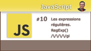 Javascript pour les débutants #10 - Les Expressions régulières