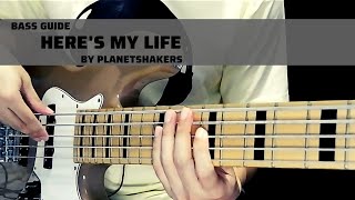 Here&#39;s My Life by Planetshakers (Bass Guide)