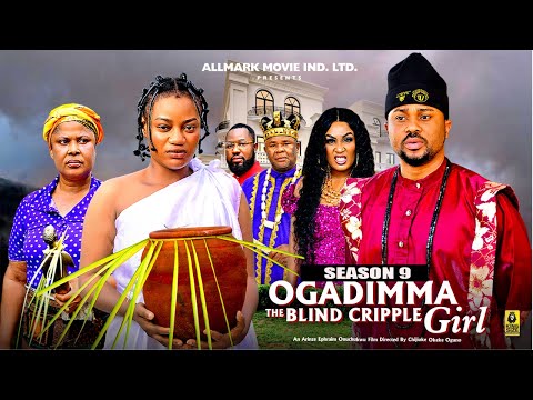 OGADIMMA THE CRIPPLE BLIND GIRL (SEASON 9)-2025 Latest Nigerian Nollywood Movie||Trending Nollywood