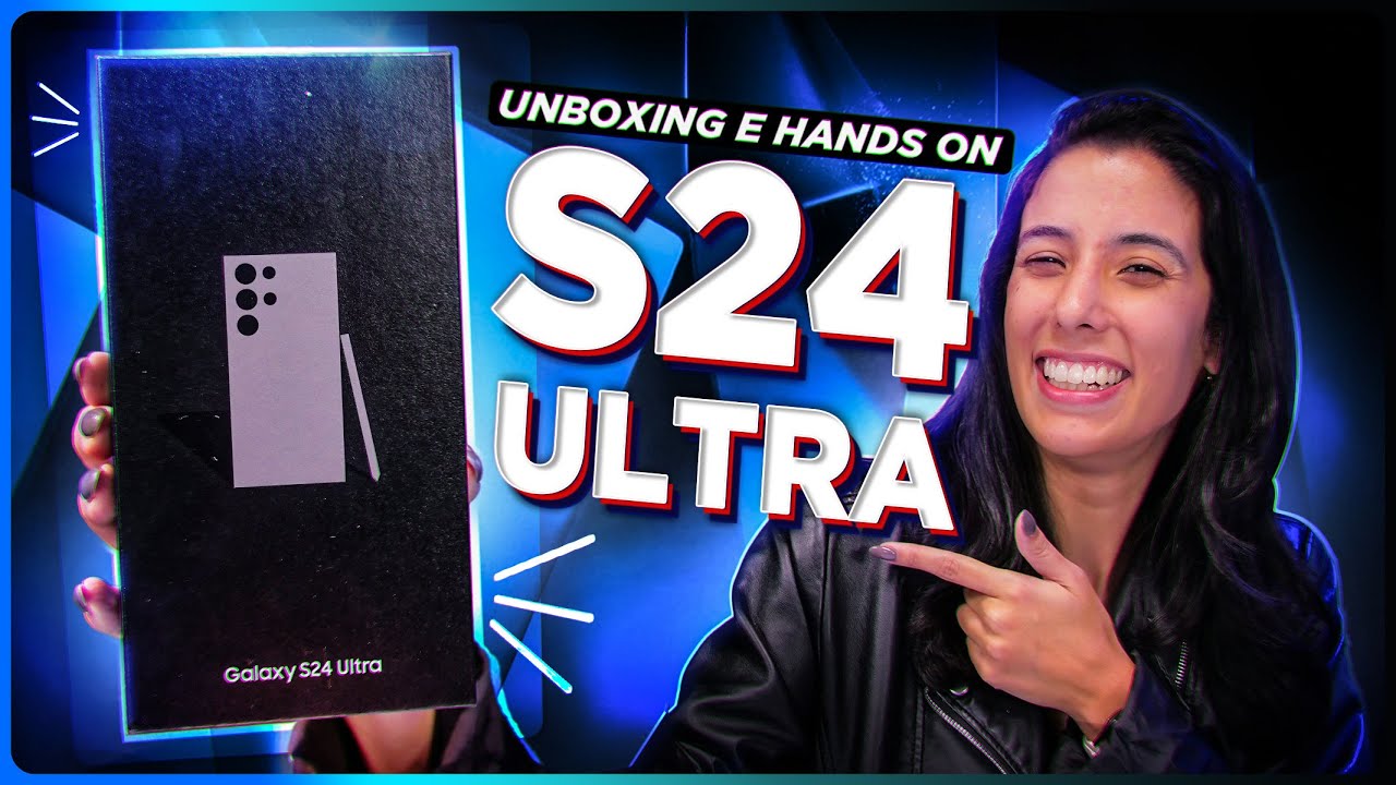 Mas o que MUDOU?! Galaxy S24 Ultra - UNBOXING