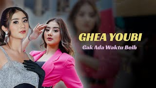 Download lagu GHEA YOUBI - GA ADA WAKTU BEIB | KARAOKE VERSION mp3
