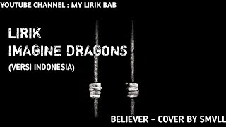 Download lagu Imagine Dragons - Believer Cover Lirik (Versi Indonesia) mp3