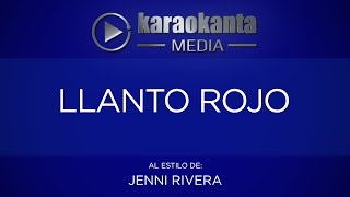 Karaokanta - Jenni Rivera - Llanto rojo