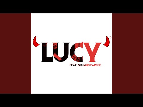 Lucy (feat. Yardee)