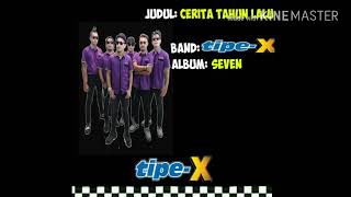 Download lagu Tipe- X Cerita Tahun Lalu(Lirik Video) mp3 Download lagu Tipe- X Cerita Tahun Lalu(Lirik Video) mp3