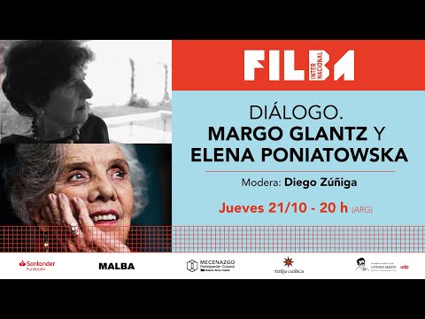 #Filba2021 - DIÁLOGO. Dos damas muy serias. Elena Poniatowska & Margo Glantz