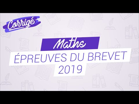 Corrigé du brevet de maths (2019)