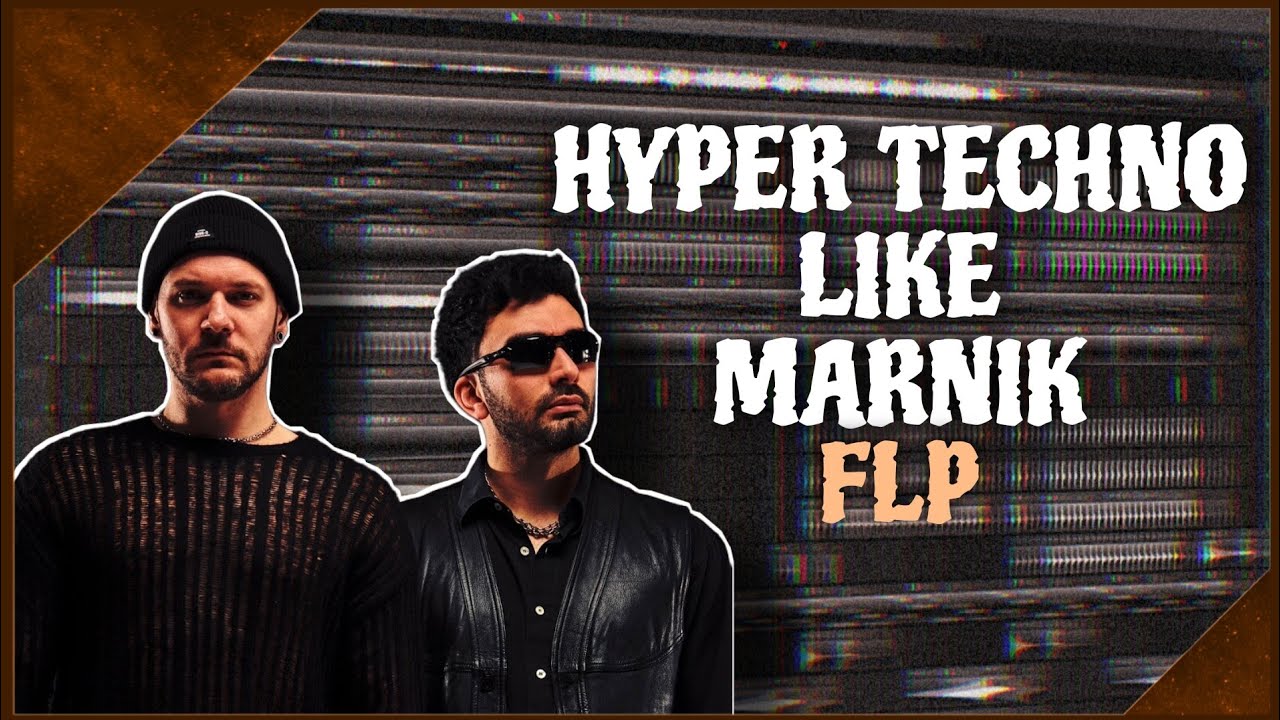 Hyper Techno Like Marnik FLP