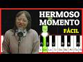 HERMOSO MOMENTO Piano Tutorial / NOTAS de ADORACION FACIL