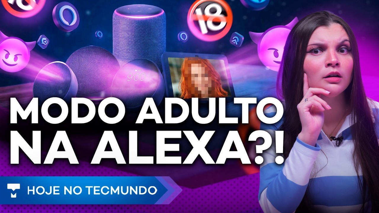ALEXA+ COM MODO “ADULTO”?! TRETA PROCON E PLAYSTATION, STONE RECONTRATA DEMITIDOS, ASUS + GOPRO E +