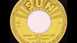 Malcolm Yelvington Drinkin Wine Spodee O Dee