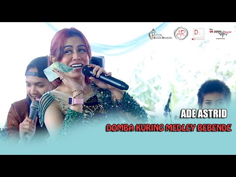 ADE ASTRID DOMBA KURING MEDLEY BEBENDE (putra sunda sawawa)