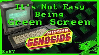 It's Not Easy Being Green Screen Ep57 - Mission Genocide