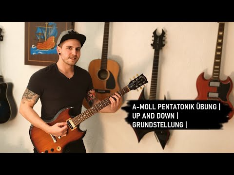 A MOLL PENTATONIK GITARRE | GITARRE ONLINE LERNEN | UP AND DOWN GRUNDSTELLUNG | PENTATONIK ÜBUNGEN