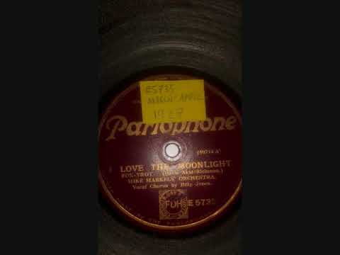 Mike Markels' Orchestra, Vocal Chorus by Billy Jones - I Love The Moonlight (1927 March/April)
