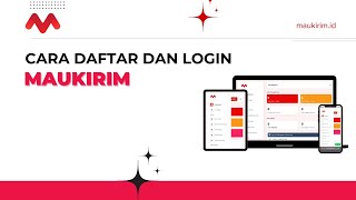 Cara Daftar dan Login Website MAUKIRIM | Maulagi.id