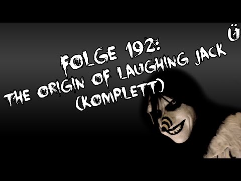 Let's Creep: Folge 192 - The Origin of Laughing Jack [Komplett] [Ü] [German]