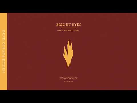 When You Were Mine - Bright Eyes