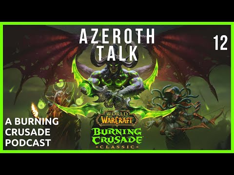 #12 Azeroth Talk | Classic Season of Mastery! Kann das was werden? | Der TBC-Classic Podcas
