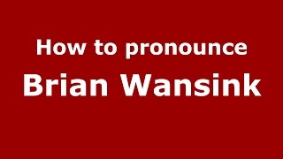 How to pronounce Brian Wansink