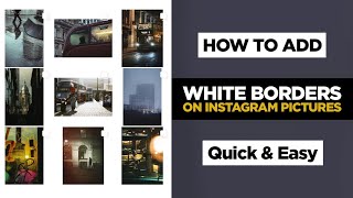HOW to add WHITE BORDERS to your INSTAGRAM picture