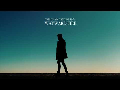 The Chain Gang Of 1974 - Matter Of Time