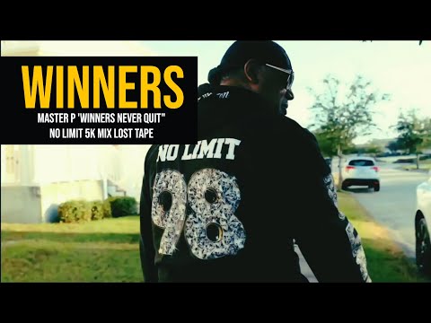 Master P 'Winners Never Quit" No Limit 5K Mix Lost Tape