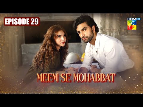 Meem Se Mohabbat Episode 29 - [ Ahad Raza Mir & Dananeer Mobeen ] Hum Comedy