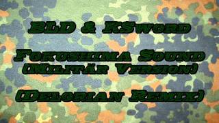 BLD & KSword   Fokushima Sound Militär Version Delorian Remix