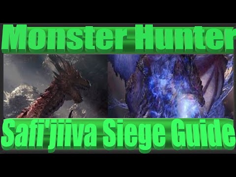 Safi'jiiva Siege Guide - Monster Hunter World
