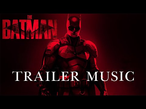 THE BATMAN - Main Trailer Music Something In The Way
