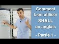 Comment bien utiliser SHALL en anglais  - partie 1