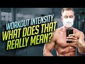 Workout Intensity What Does that Really Mean?