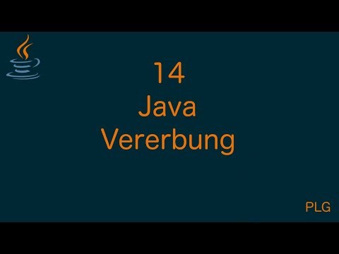 Java für Anfänger - 14 - Vererbung