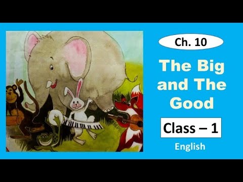The Big and The Good | Class 1 English | Ch. 10 | Friendship | English Play for Kids