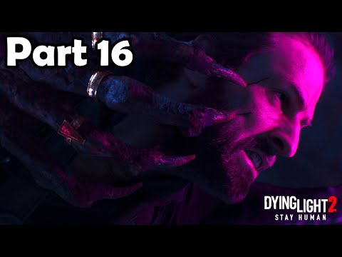 Dying Light 2: Stay Human Walkthrough - Part 16 - No Commentary - PS5 Performance Mode - 1080p 60fps