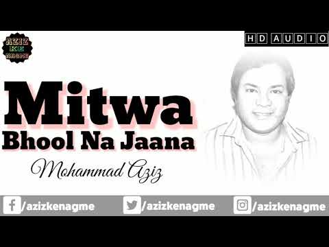 Mitwa Bhool Na Jaana | Mohammad Aziz | Kab Tak Chup Rahungi 1989 | Aziz Ke Nagme