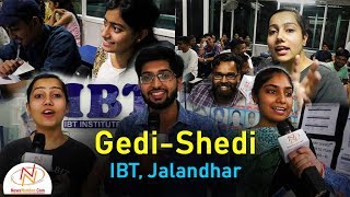 #GediShedi at IBT || Jalandhar